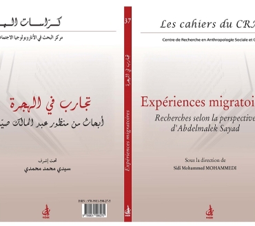 Expériences migratoires Recherches selon la perspective d’Abdelmalek Sayad